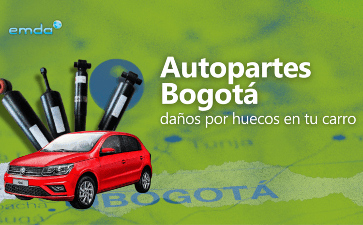  Auto partes Bogotá, daños por huecos en tu carro